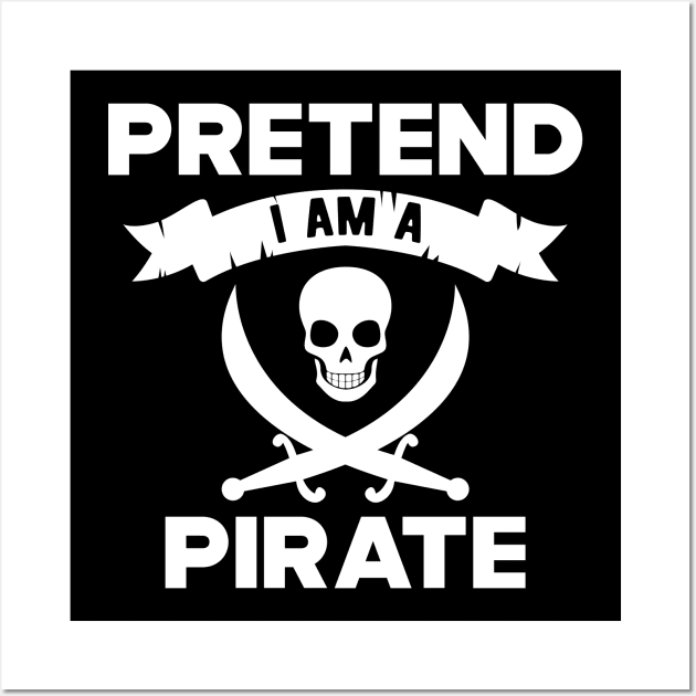 Pirate - Pretend I am a pirate Wall Art by KC Happy Shop